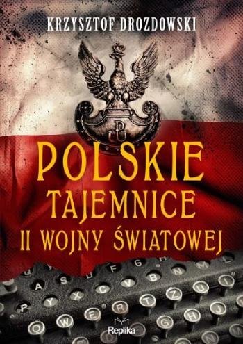 Polskie Tajemnice II Wojny Swiatowej